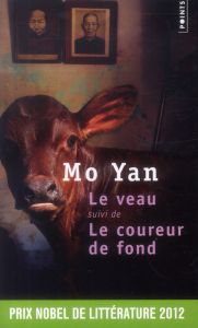 Le veau suivi de Le coureur de fond - Mo Yan - Sastourné François
