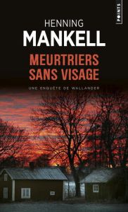 Meurtriers sans visage - Mankell Henning - Bouquet Philippe