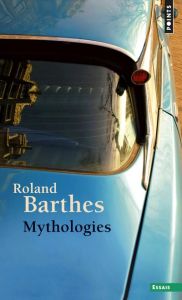 Mythologies - Barthes Roland