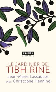 Le jardinier de Tibhirine - Lassausse Jean-Marie - Henning Christophe