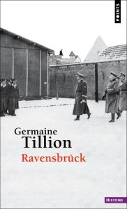 Ravensbrück - Tillion Germaine