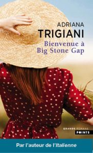 Bienvenue à Big Stone Gap - Trigiani Adriana - Girard Pierre