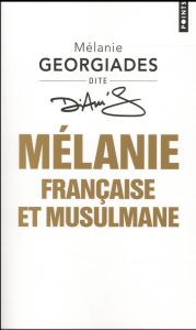 Mélanie, française et musulmane - Georgiades Mélanie