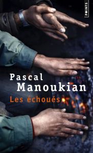 Les échoués - Manoukian Pascal