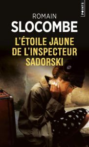 La trilogie des collabos : L'étoile jaune de l'inspecteur Sadorski - Slocombe Romain
