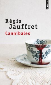 Cannibales - Jauffret Régis