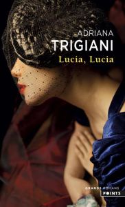 Lucia, Lucia - Trigiani Adriana