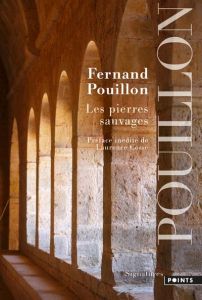 Les pierres sauvages - Pouillon Fernand - Cossé Laurence