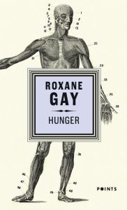 Hunger. Une histoire de mon corps - Gay Roxane - Artozqui Santiago