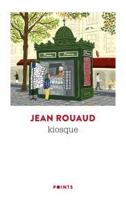 Kiosque - Rouaud Jean