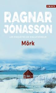 Les enquêtes de Siglufjördur : Mörk - Jónasson Ragnar - Reilly Philippe