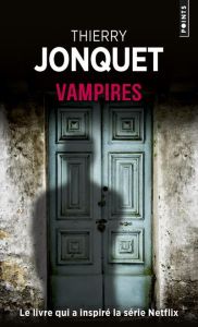 Vampires - Jonquet Thierry