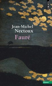 Fauré - Nectoux Jean-Michel