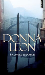 Les joyaux du paradis - Leon Donna - Desmond William Olivier