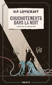 Chuchotements dans la nuit - Lovecraft Howard Phillips - Bon François