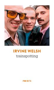 Trainspotting - Welsh Irvine