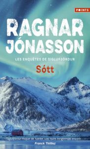 Les enquêtes de Siglufjördur : Sott - Jónasson Ragnar