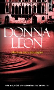Mort en terre étrangère - Leon Donna - Desmond William Olivier