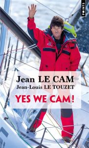 Yes We Cam ! - Le Cam Jean - Le Touzet Jean-Louis