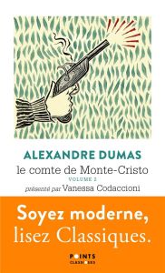 Le comte de Monte-Cristo Tome 2 - Dumas Alexandre - Codaccioni Vanessa