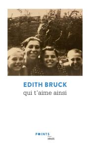 Qui t'aime ainsi - Bruck Edith - Amardeil Patricia