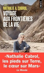 Voyage aux frontières de la vie - Cabrol Nathalie A.