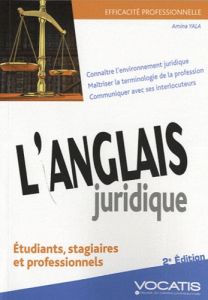 L'anglais juridique. 2e édition - Yala Amina