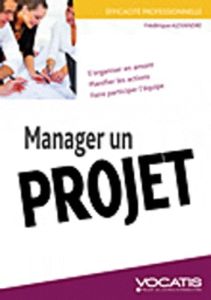 Manager un projet - Alexandre Frédérique