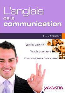 L'anglais de la communication - Giudicelli Arnaud