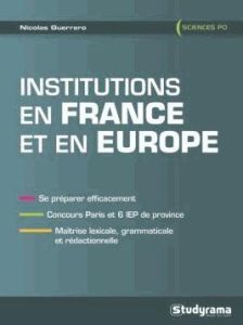 Pouvoirs et institutions en France et en Europe - Guerrero Nicolas - Drago Guillaume