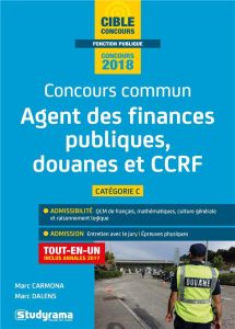 Concours commun agent administratif principal des finances publiques, des douanes et de la CCRF de 2 - Carmona Marc - Dalens Marc