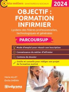 Objectif : formation infirmier. Edition 2024 - Dhérin Emilie