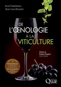 De l'oenologie à la viticulture - Carbonneau Alain-Escudier Jean Louis