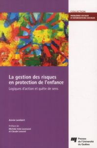 GESTION DES RISQUES EN PROTECTION DE L ENFANCE - LAMBERT ANNIE