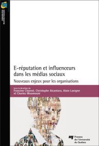 E-reputation et influenceurs dans les médias sociaux - Charest Francine