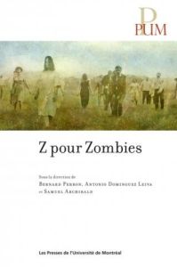 Z pour Zombies - Perron Bernard - Dominguez Leiva Antonio - Archiba