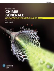 Chimie générale. Une approche moléculaire, 2e édition - Tro Nivaldo J. - Vézina Julie - Laberge Denise