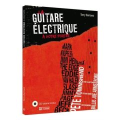 La guitare électrique à votre portée. Avec 1 CD audio - Burrows Terry - Desfossés Jacques