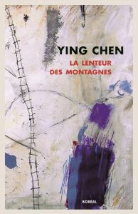 La lenteur des montagnes - Ying Chen