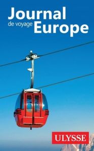 Journal de voyage. Europe - Bouet Emmanuelle - Rigole Marc