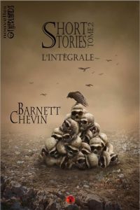 Short stories. Tome 2 - Chevin Barnett