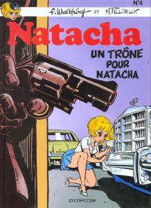 Natacha Tome 4 : Un trône pour Natacha - Tillieux Maurice - Walthéry François
