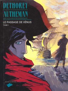Le passage de Vénus. Tome 1 - Autheman Jean-Pierre - Dethorey Jean-Paul