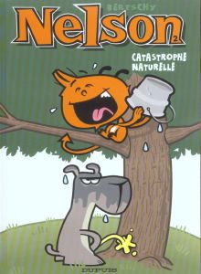 Nelson Tome 2 : Catastrophe naturelle - Bertschy Christophe
