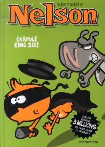 Nelson Tome 6 : Crapule King Size - Bertschy Christophe