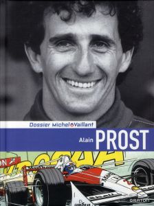 Alain Prost - Froissart Lionel - Graton Philippe