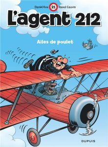 L'agent 212 Tome 21 : Ailes de poulet - Cauvin Raoul - Kox Daniel - Carpentier Laurent