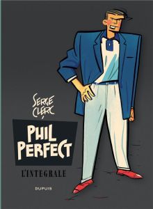 Phil Perfect L'intégrale - Clerc Serge