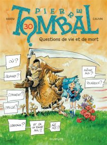 Pierre Tombal Tome 30 : Questions de vie et de mort - Cauvin Raoul - Hardy Marc