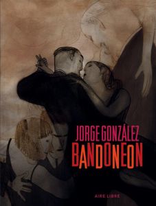 Bandonéon - Gonzales Jorge - Dassance Thomas